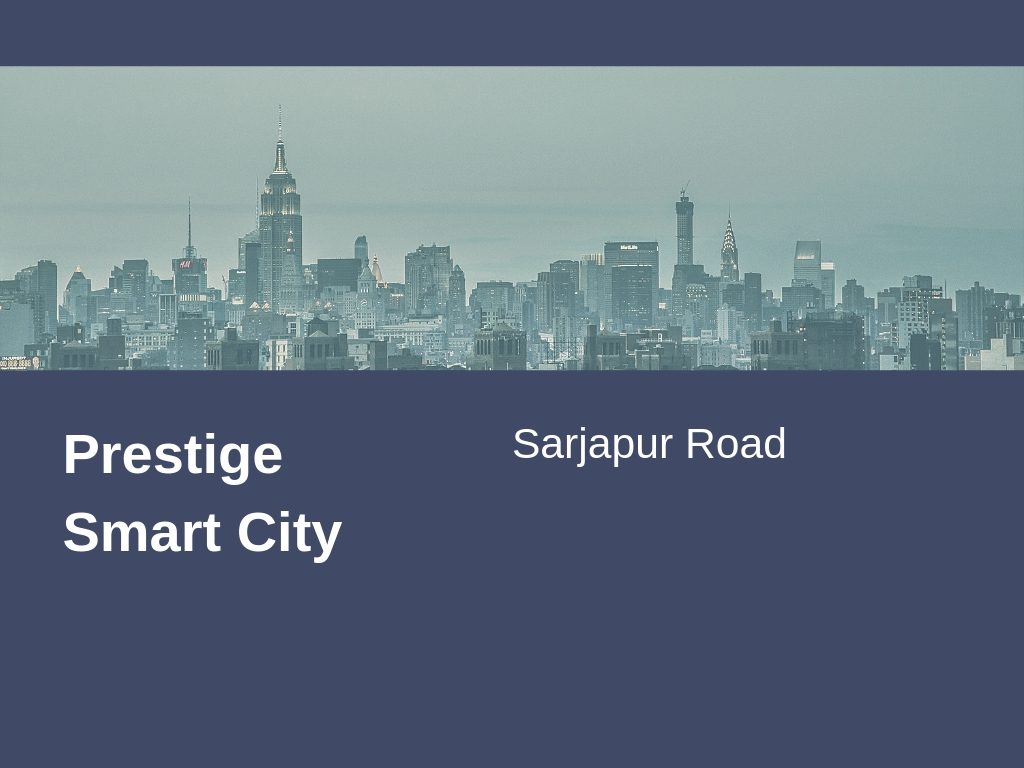Prestige Smart City Apartments